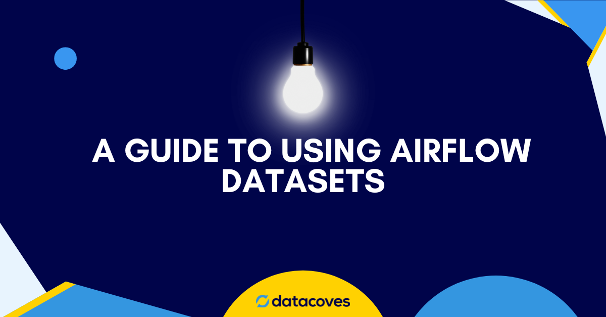 Airflow datasets