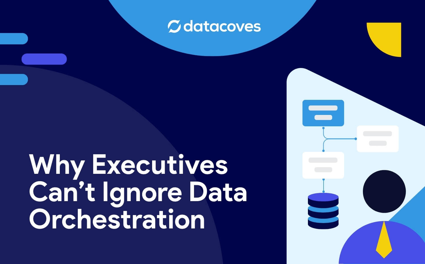 Why executives can’t ignore data orchestration