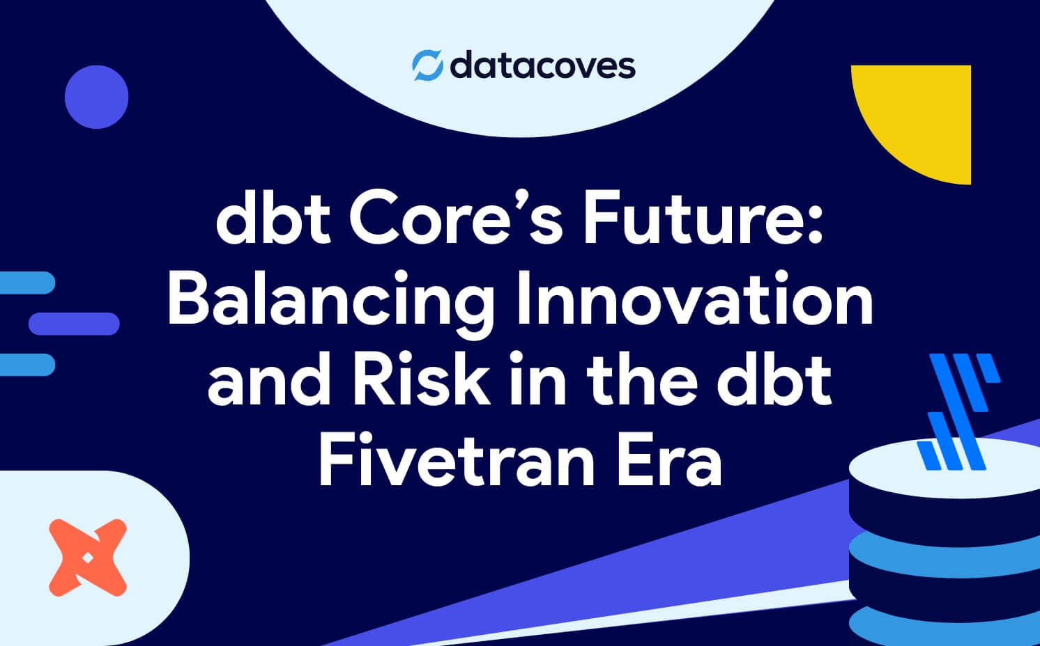 Balancing innovation and risk in the dbt fivetran era