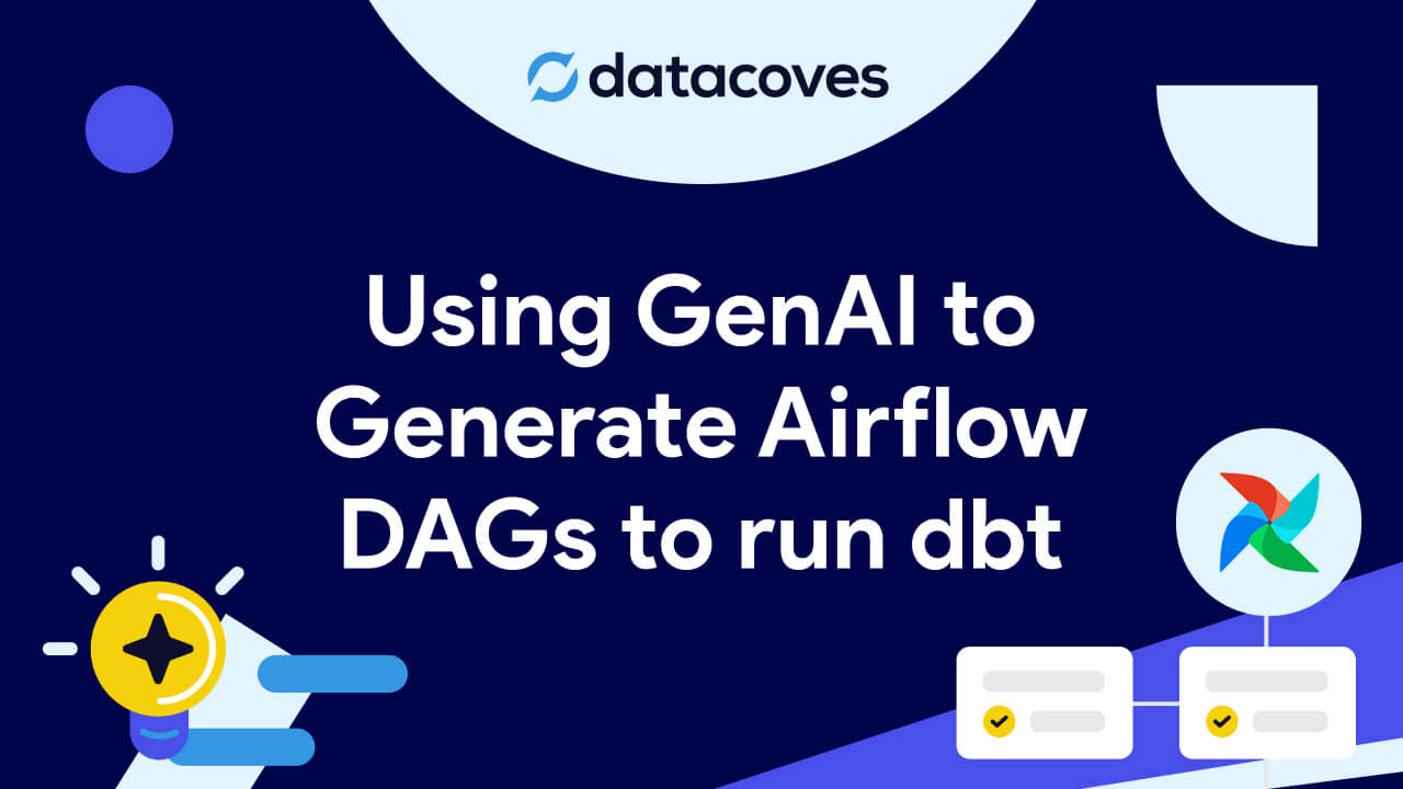 Using GenAI to Generate Airflow DAGs to run dbt